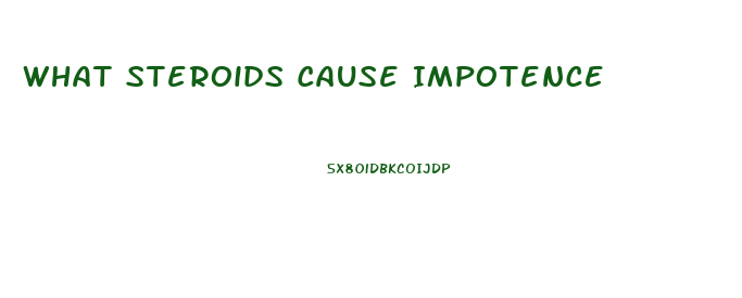 What Steroids Cause Impotence