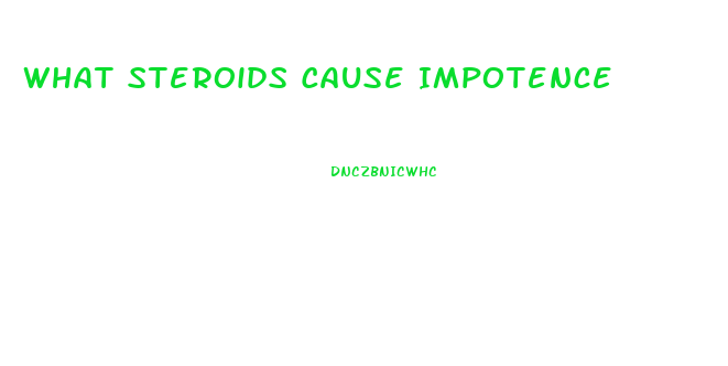 What Steroids Cause Impotence