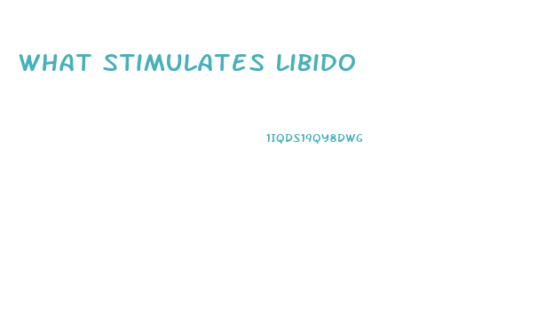 What Stimulates Libido