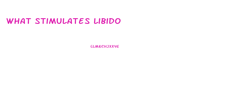 What Stimulates Libido