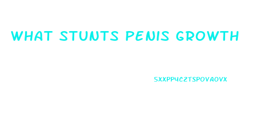 What Stunts Penis Growth