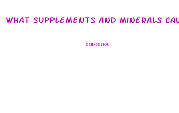 What Supplements And Minerals Cause Impotence