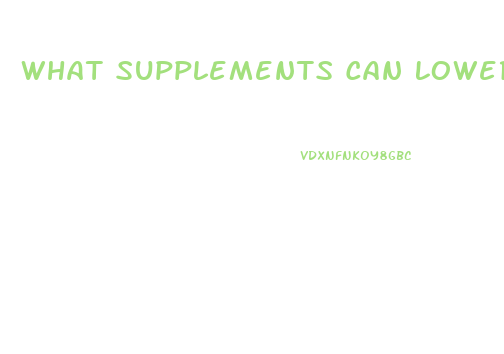 What Supplements Can Lower Male Libido
