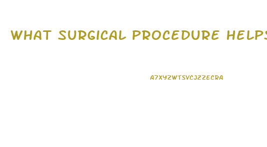 What Surgical Procedure Helps Impotence