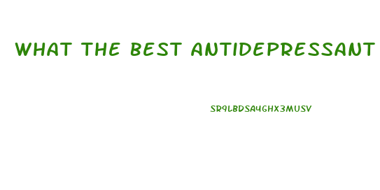 What The Best Antidepressant To Sex Drive Lower