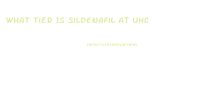 What Tier Is Sildenafil At Uhc