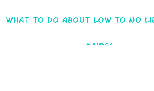 What To Do About Low To No Libido