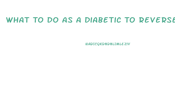 What To Do As A Diabetic To Reverse Impotence
