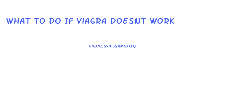 What To Do If Viagra Doesnt Work