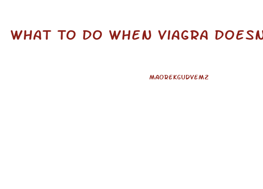 What To Do When Viagra Doesnt Work