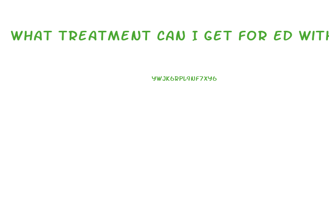 What Treatment Can I Get For Ed Without A Pill