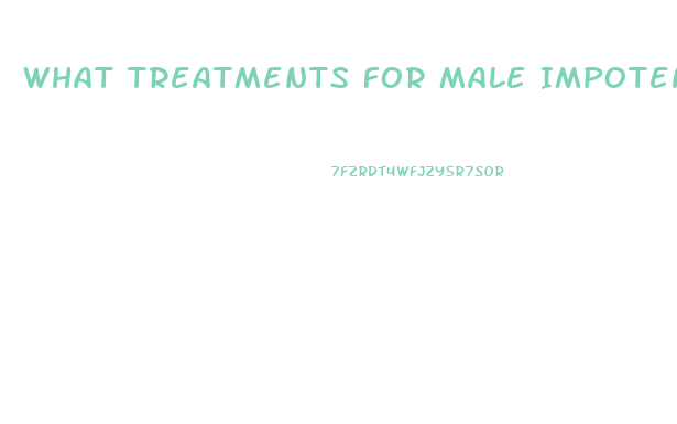 What Treatments For Male Impotence