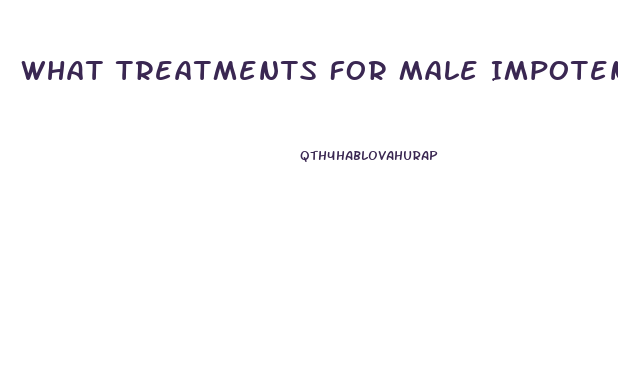 What Treatments For Male Impotence