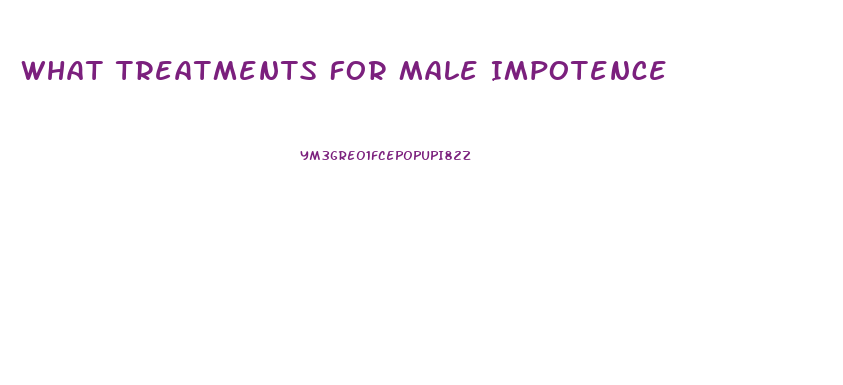 What Treatments For Male Impotence