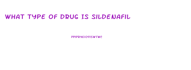 What Type Of Drug Is Sildenafil