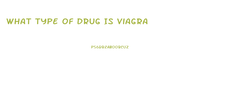 What Type Of Drug Is Viagra