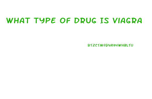 What Type Of Drug Is Viagra