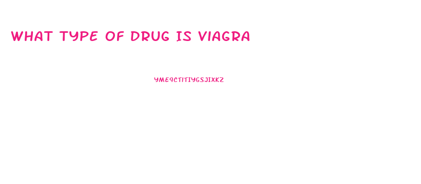 What Type Of Drug Is Viagra