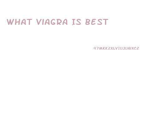 What Viagra Is Best