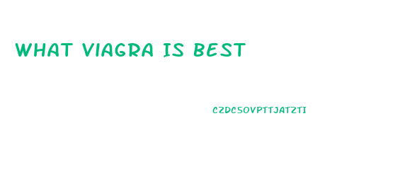 What Viagra Is Best