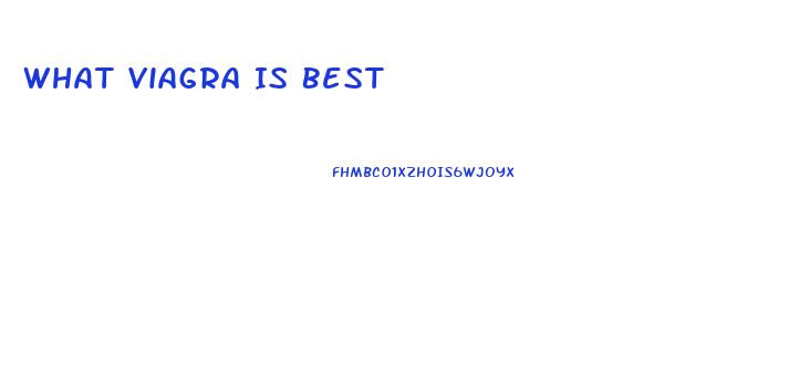 What Viagra Is Best