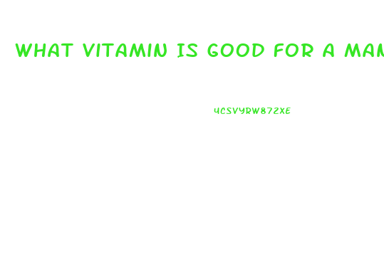 What Vitamin Is Good For A Mans Libido And Testosterone