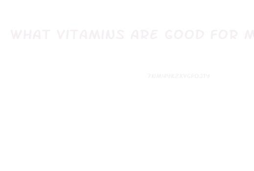 What Vitamins Are Good For Male Libido