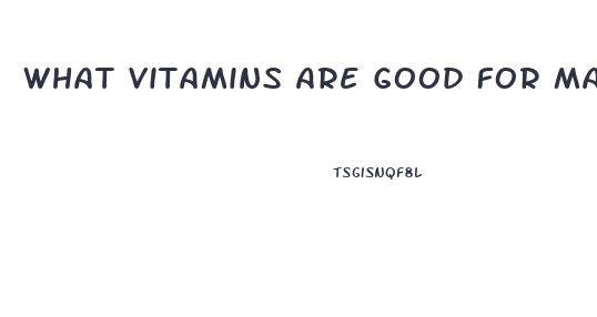 What Vitamins Are Good For Male Libido