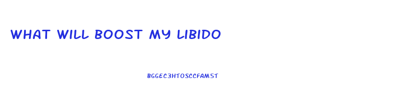 What Will Boost My Libido