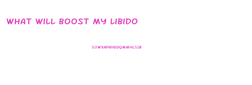 What Will Boost My Libido