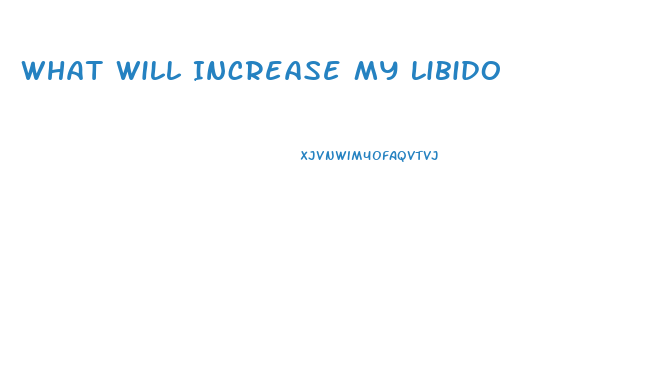 What Will Increase My Libido