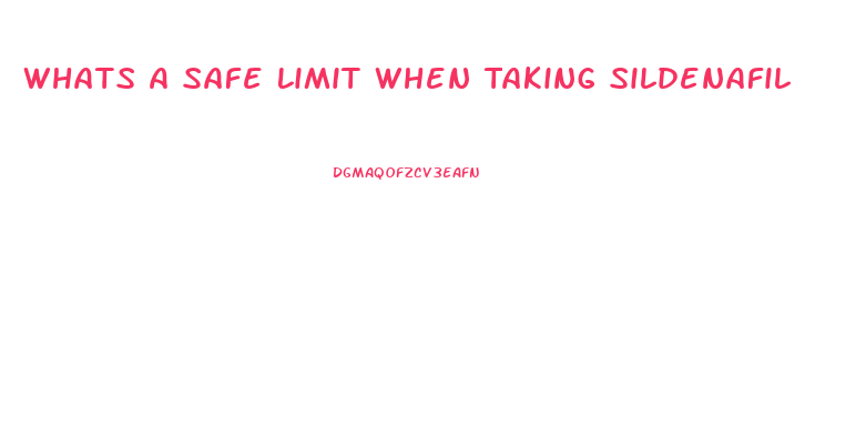 Whats A Safe Limit When Taking Sildenafil