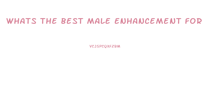 Whats The Best Male Enhancement For 20 Yr Olds