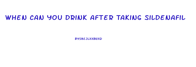 When Can You Drink After Taking Sildenafil