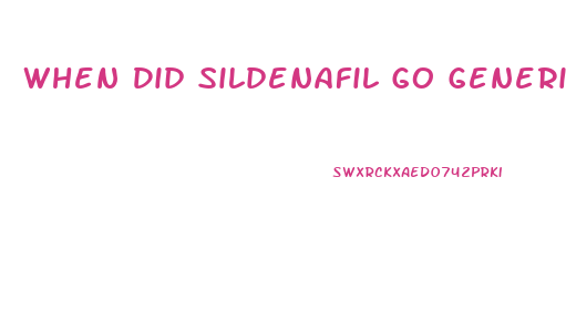 When Did Sildenafil Go Generic