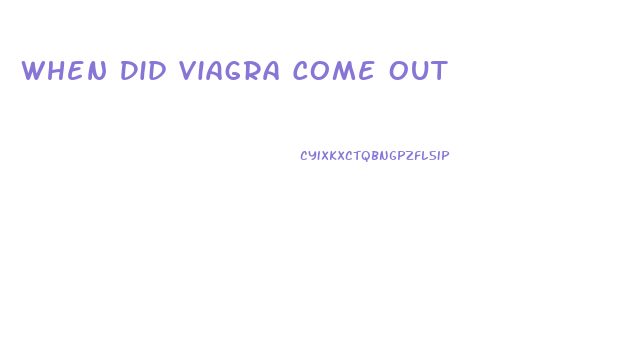 When Did Viagra Come Out