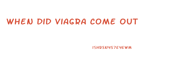 When Did Viagra Come Out