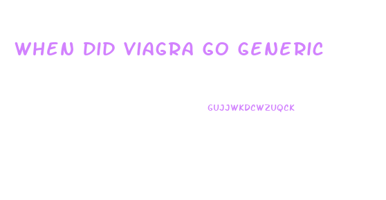 When Did Viagra Go Generic