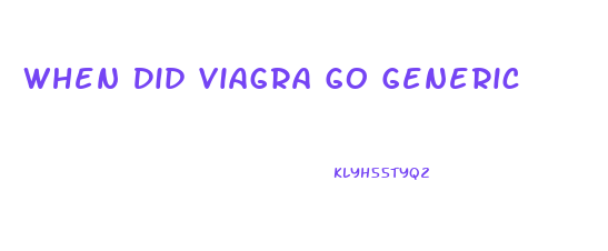 When Did Viagra Go Generic