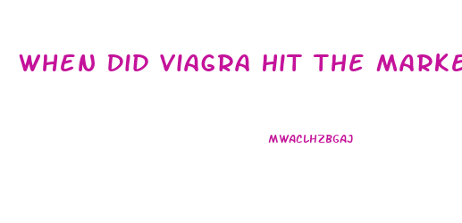 When Did Viagra Hit The Market