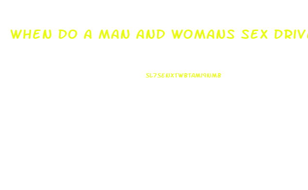 When Do A Man And Womans Sex Drive Peak