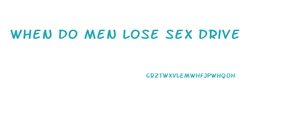 When Do Men Lose Sex Drive