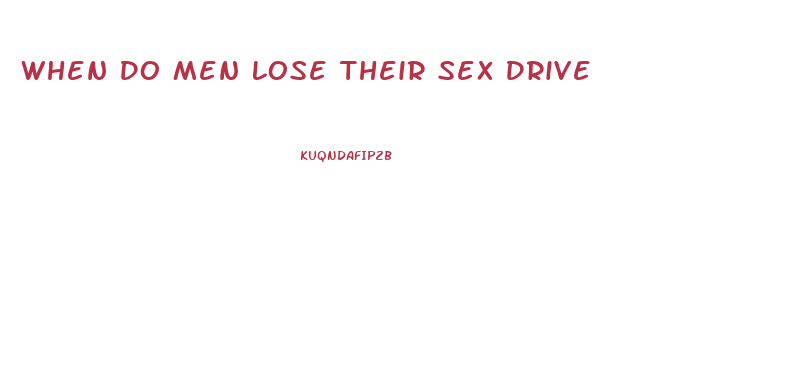 When Do Men Lose Their Sex Drive