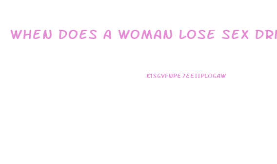 When Does A Woman Lose Sex Drive
