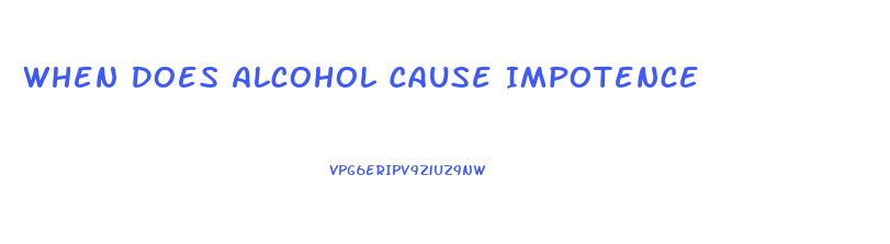 When Does Alcohol Cause Impotence