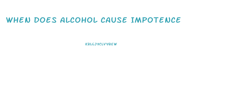 When Does Alcohol Cause Impotence