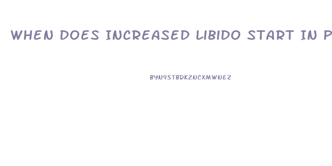 When Does Increased Libido Start In Pregnancy