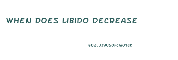 When Does Libido Decrease