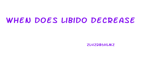 When Does Libido Decrease