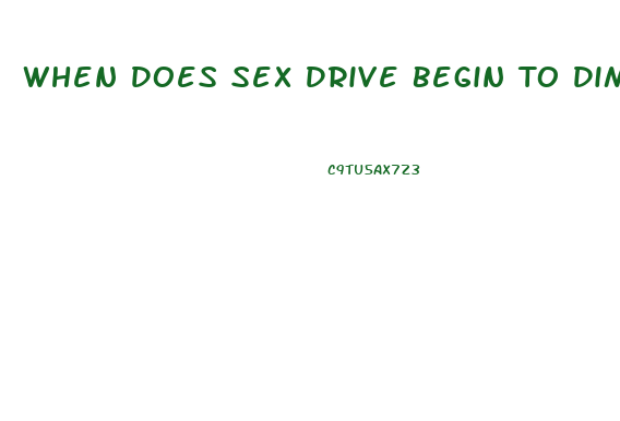 When Does Sex Drive Begin To Diminish